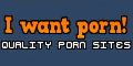 I Want Porn